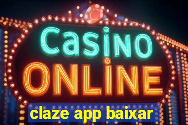 claze app baixar